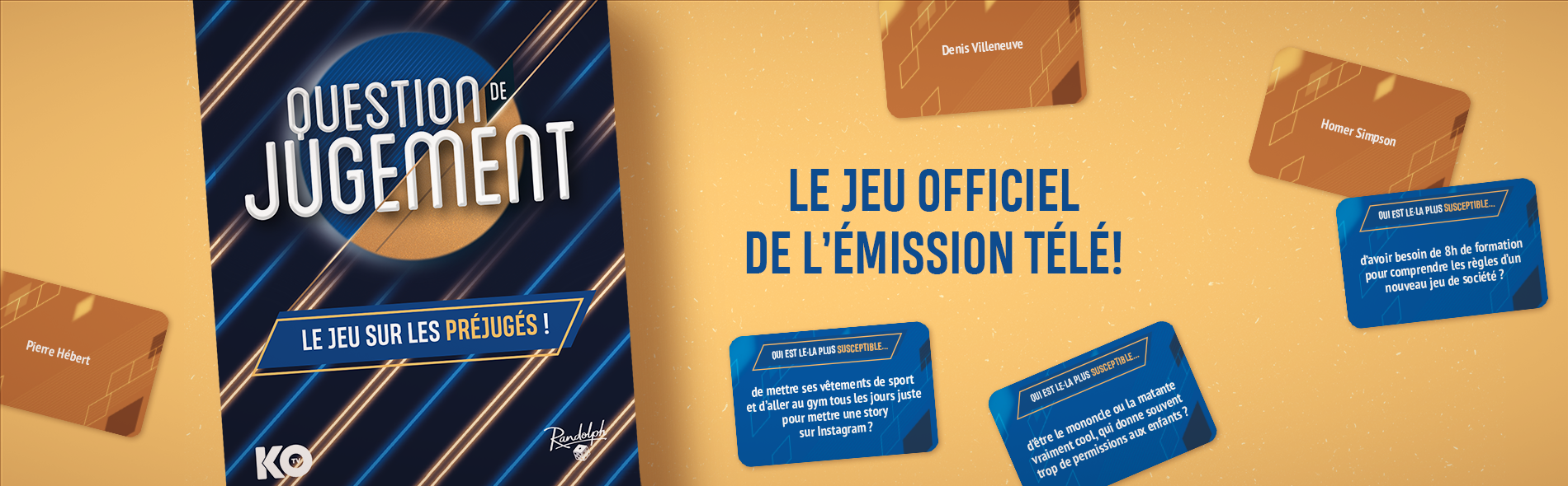 Question de jugement, le jeu officiel de l’émission!  Randolph